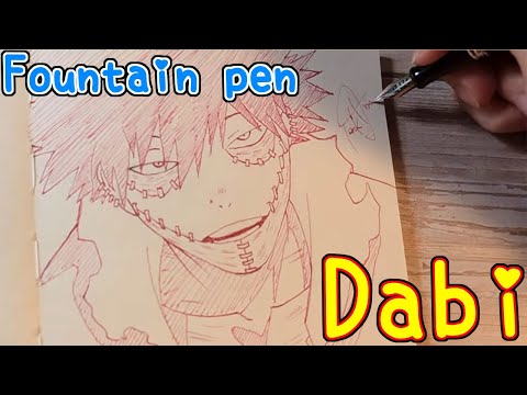 Drawing anime with fountain pen|Dabi|MyHeroAcademia|TenK Draws