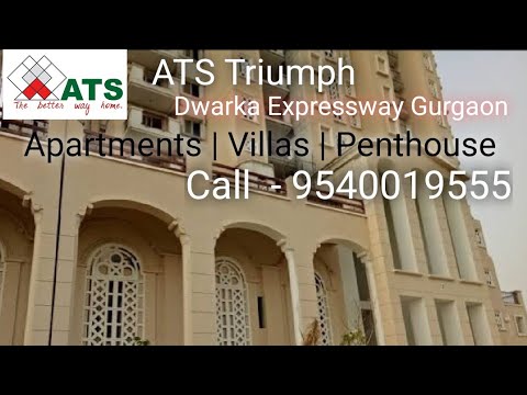 ATS TRIUMPH | ATS GREENS | ATS Triumph Gurgaon | Dwarka Expressway | Sector 104 Gurgaon |