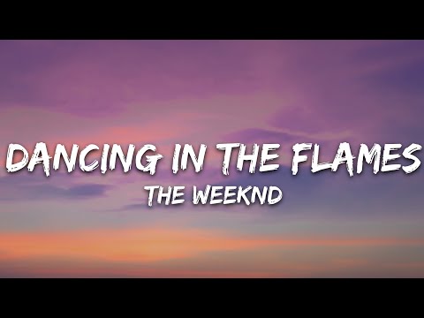 The Weeknd - Dancing In The Flames (Lyrics)