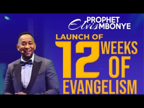 Prophet Elvis Mbonye Ministries – 12 Weeks of Evangelism - Part 2