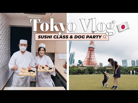 Tokyo Life Vlog: Sushi Cooking Class & Dog Parties | Living in Japan