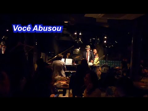 サンバの名曲！　Você Abusou／Live@ Jazz inn Lovely