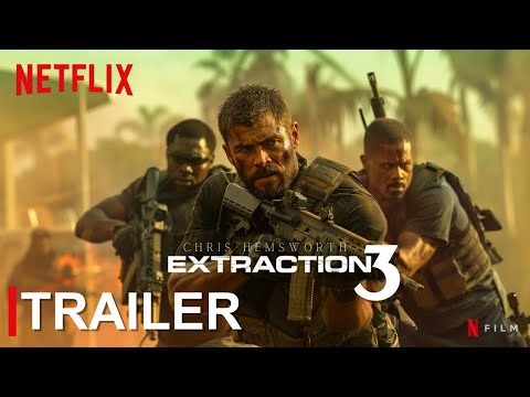 Extraction 3 - FIRST TRAILER (2024) HD | Chris Hemsworth - Netflix | extraction 3 trailer concept