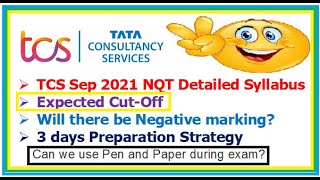 TCS Sep NQT Detailed Syllabus, Expected Cut-off? Can we use Pen and Paper during the exam?