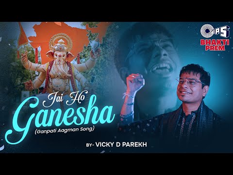 Jai Ho Ganesha (जय हो गणेशा) | Vicky D Parekh | Devyani Kothari | Ganesh Chaurthi 2024 Bhajan