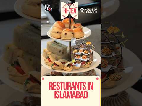 Best Hi-Tea Restaurants in Islamabad