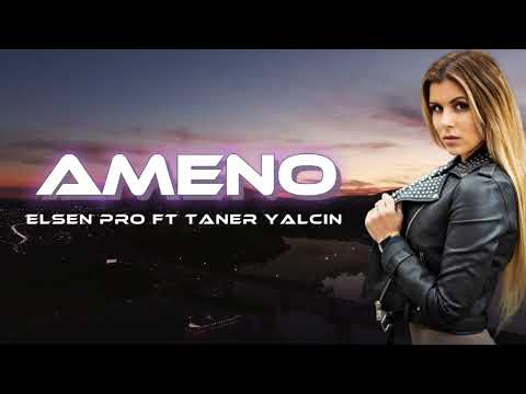 Elsen Pro ft. Taner Yalçın - Ameno