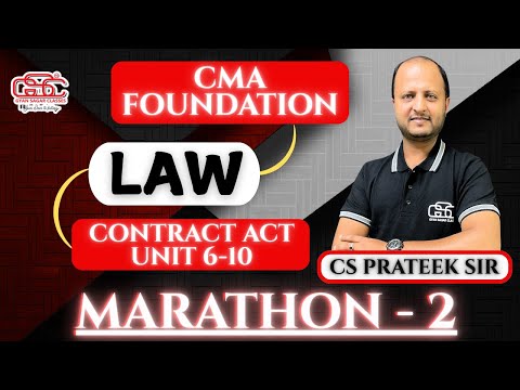 CMA FOUNDATION LAW MARATHON LECTURE 2 | CS PRATEEK SIR | GYAN SAGAR CLASSES |