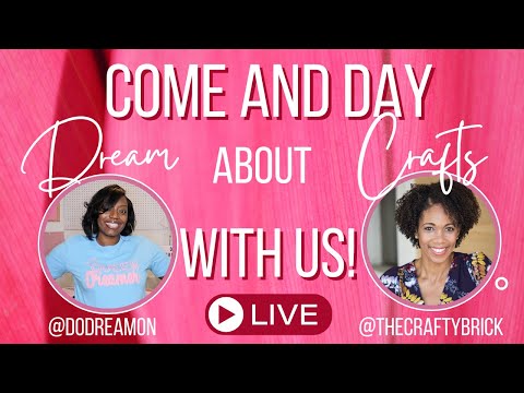 Come And Day DREAM about CRAFTS With Chonita and Courtney!