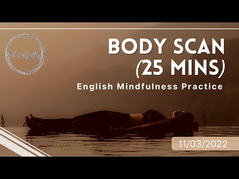 【Mindfulness Series】Body Scan (25mins)