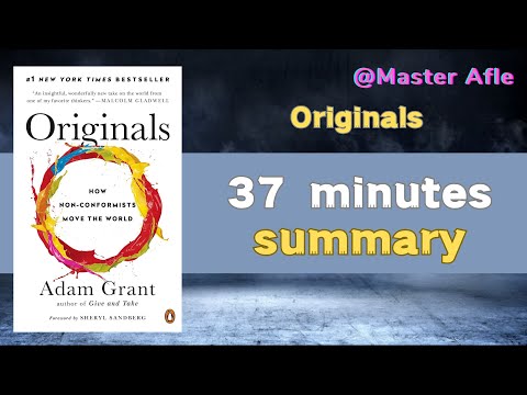 Summary of Originals by Adam Grant | 37 minutes audiobook summary | #Business #Money