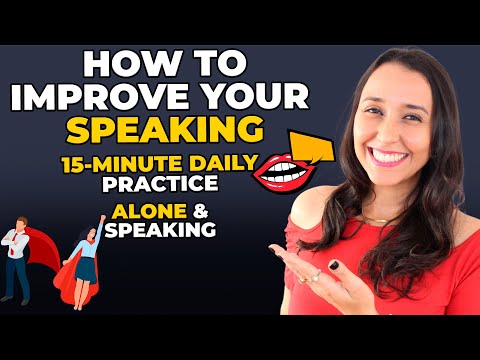 Alone & Speaking - How To Improve Your English Speaking Alone - 15 - Minute Practice