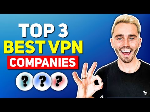 Top 3 Best VPN Companies (2025) - Ultra Fast & Secure VPNs