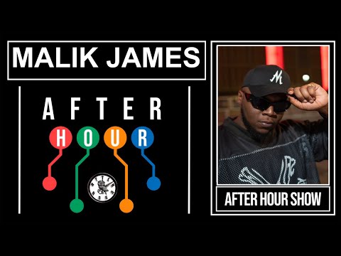 Malik James - After hour show performance