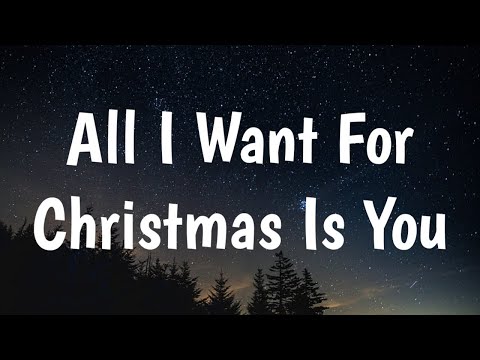 Mariah Carey - All I Want For Christmas Is You (Lyrics)