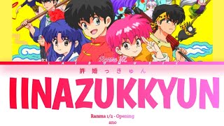 Ranma 1/2  - Opening FULL『Iinazukkyun』by ano (Lyrics)