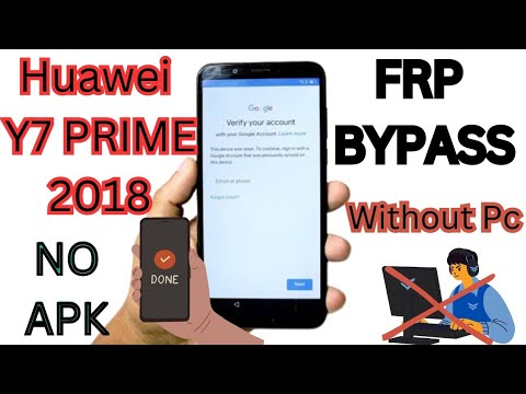 Huawei Y7 Prime 2018 Frp Bypass | Google Account Remove Without PC |