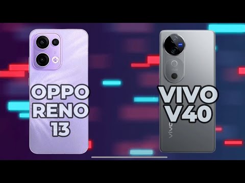 Oppo Reno 13 vs Vivo V40 comparison