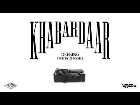 DeeKing - Khabardaar | Prod. by Zero Chill | Official Music Video