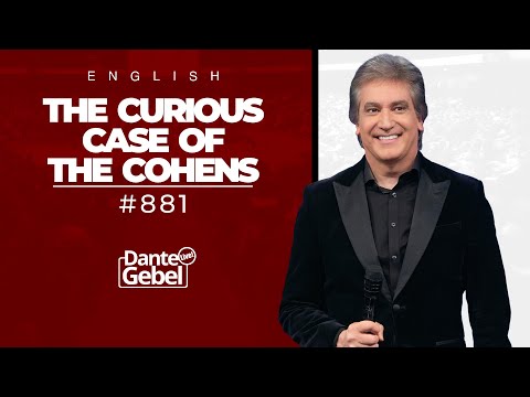 ENGLISH Dante Gebel #881 | The curious case of The Cohens