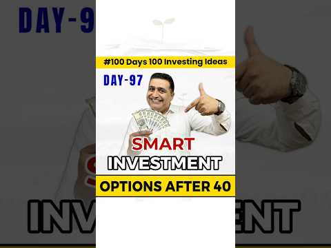 Smart Investment Options After 40: Secure Your Financial Future! | 100 Days of Investment Ideas