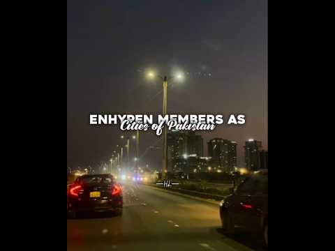 Enhypen Members as Pakistani Cities! (Part 1) #viral#trending#fyp#enhypen#jay#bts#kpop#edit#pakistan