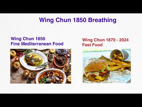 Wing Chun Breathing and Wing Chun Disaster Fast Food Mentality ( watch with 1.75x speed to cut time)