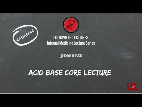 Acid Base Core Lecture with Dr. Nina Vasavada