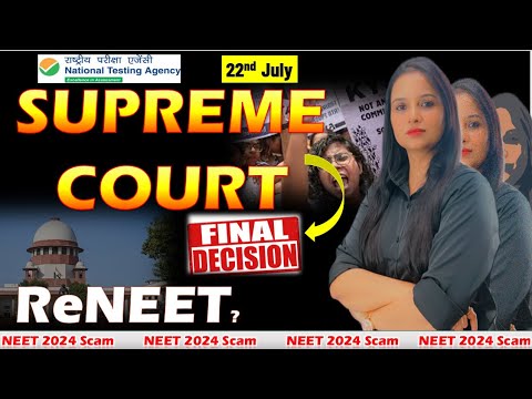 RE-NEET 2024 | 22nd July Latest Update | Supreme Court on NEET | NEET 2024 Paper Leak #beatdneet