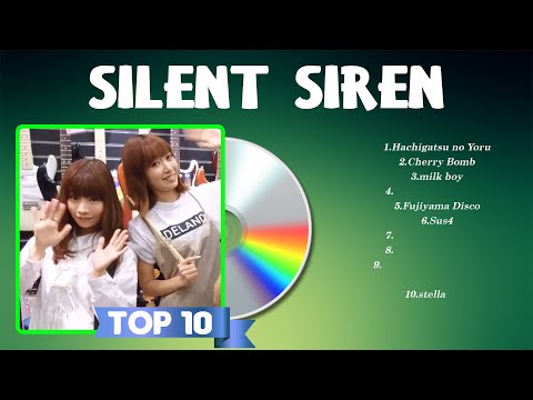 Silent Siren Top 10 Popular song ~ Silent Siren 2024 MIX