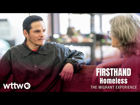 Esteban (Full Episode) — FIRSTHAND: Homeless — The Migrant Experience