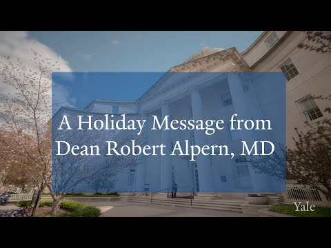 A Holiday Message from Dean Robert Alpern, MD