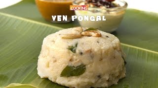 Ven Pongal | Home Cooking