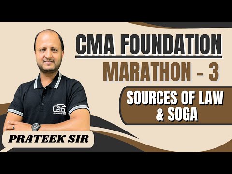 CMA FOUNDATION LAW MARATHON LECTURE 3 | CS PRATEEK SIR | GYAN SAGAR CLASSES |