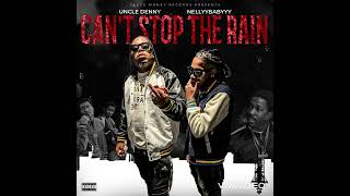 Nellyy Babyyy Feat. SMG UncleDenny (Can’t Stop the Rain) official audio #BMF #starz #50cent