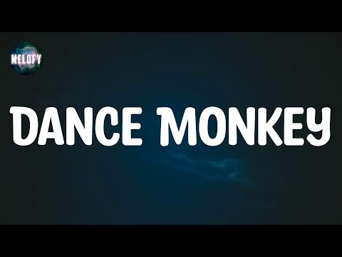 Tones and I - Dance Monkey (Lyrics)