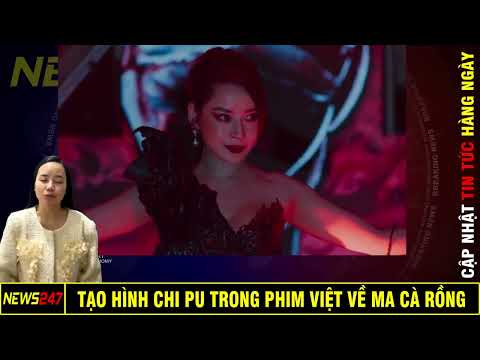 Tạo Hình Chi Pu Trong Phim Việt Về Ma Cà Rồng