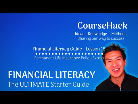 Financial Literacy – Permanent Life Insurance Policy Extras