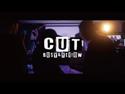 Bu$Y & Ye!!ow - 【卡!  Cut!】 (Official Music Video)