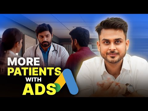 Grow Your Clinic or Hospital with Google Ads | Clinic Growth Case Study