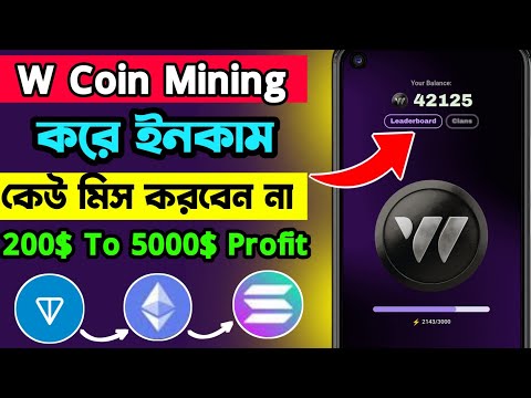 W Coin Mining  Project | Support By Ton, Solona, Ethereum |Telegram bot mining | Best Mining Project