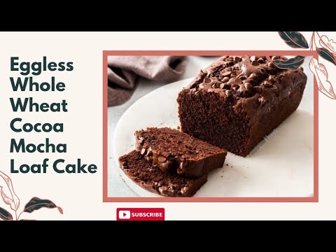 "Eggless Whole Wheat Cocoa Mocha Loaf Cake | Healthy & Delicious Treat!"