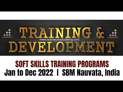 SBM Nauvata Training Programs 2022 I Soft Skills I TeamWorks Academy I Learning & Development