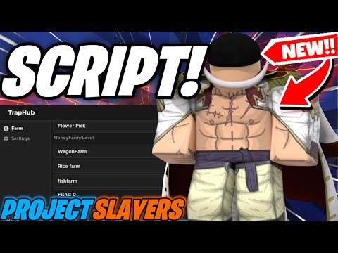 PROJECT SLAYERS SCRIPT PASTEBIN 2022 AUTO FARM + AUTO SPIN + ROBLOX PROJECT SLAYERS SCRIPT HACK