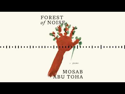 FOREST OF NOISE by Mosab Abu Toha | Audiobook Excerpt