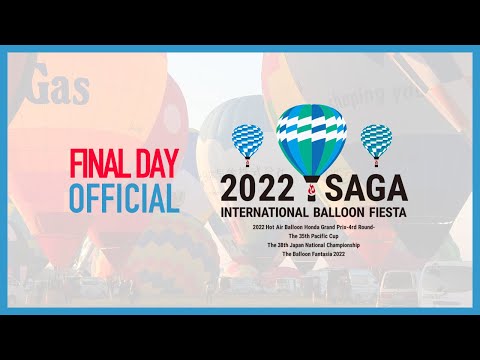 [11/06] 2022 Saga International Balloon Fiesta -Final day-