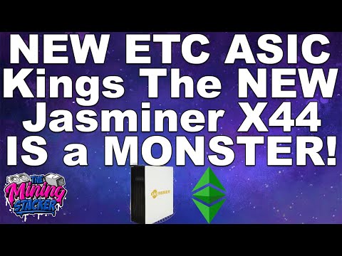 NEW KINGS For ETH ASICS , The New Jasminer Series X44-P and X-44Q , MASSIVE Upgrade ! Lets Discuss