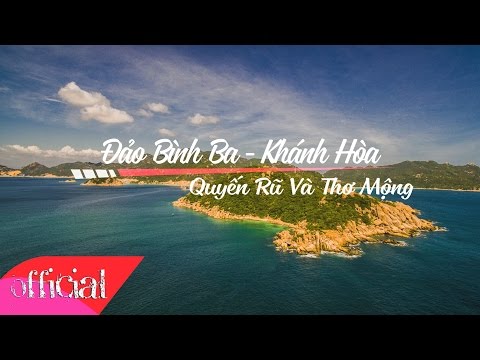 Binh Ba - Khanh Hoa - Seductive And Romantic Island