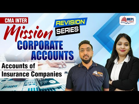 MISSION Corporate Accounts🔥CMA Inter - Accounts Of Insurance Companies | MEPL Classes