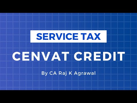 Cenvat Credit - Indirect Taxes by CA Raj K Agrawal